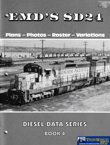EMD’s SD24 - Plans - Photos - Roster - Variations -Used- (UB3B-1286S) Reference