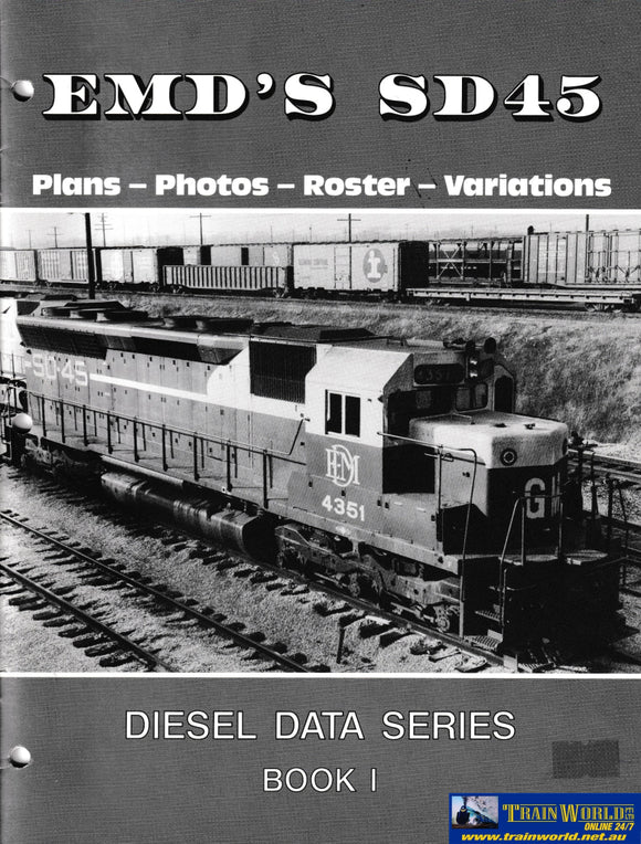 EMD’s SD45 - Plans - Photos - Roster - Variations -Used- (UB3B-1287S) Reference
