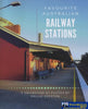 Favourite Australian: Railway Stations A Collection Of Photos By Phillip Overton (Pob-Farst)