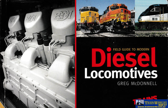 Field Guide to Modern Diesel Locomotives Used (UB3C 1570S) Reference
