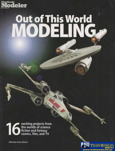 Finescale Modeler Books: Out Of This World Modeling (Kal-12807) Reference