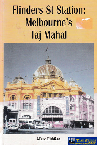 Flinders St Station - Melbournes Taj Mahal -Used- (Ubvc-0416S) Reference