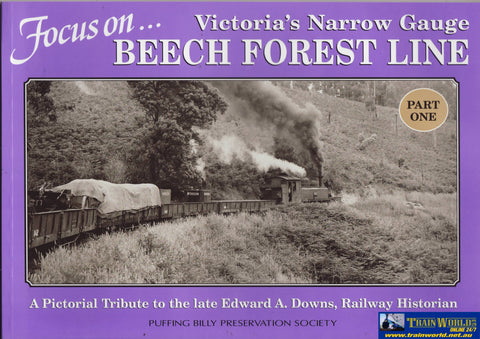 Focus On: Victorias Narrow Gauge -Beech Forest Line- Part One -Used- (Ub-04264) Reference