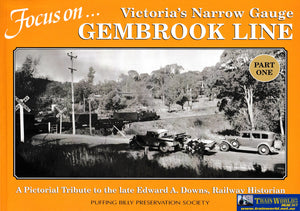 Focus On: Victoria’s Narrow Gauge - Gembrook Line Part One (Ubva-0139S) Reference