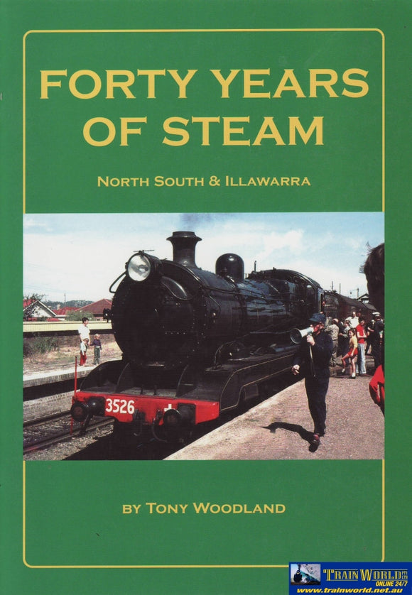 Forty Years Of Steam: North South & Illawarra (Armp-0170) Reference