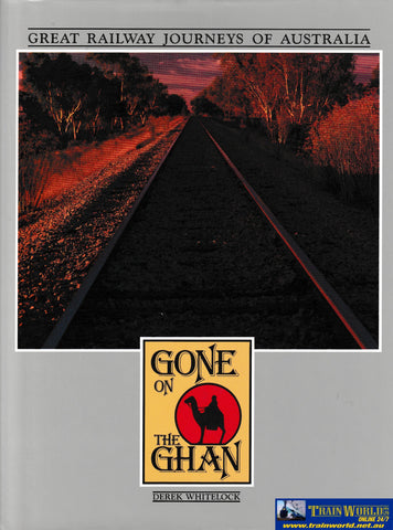 Gone On The Ghan -Used- (Ubac-0645H) Reference