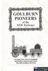 Goulburn Pioneers Of The Nsw Railways -Used- (Ubnc-0655S) Reference