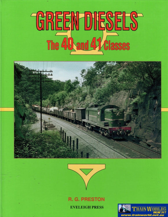 Green Diesels Of The New South Wales Government Railways: The 40 And 41 Classes (Ascr-Gd) Reference