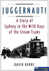 Juggernaut! - Sydney Steam Trams -Used- (Ubnb-0159H) Reference