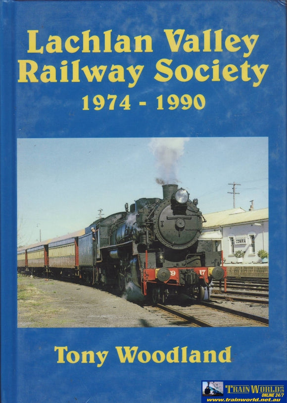 Lachlan Valley Railway Society 1974-1990 (Armp-Lvr) Reference