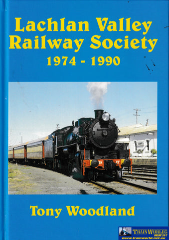 Lachlan Valley Railway Society 1974-1990 -Used- (UBNB-0518H) Reference