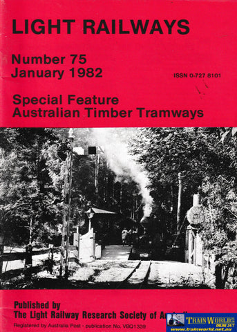 Light Railways #75 January 1982 - Timber Tramways -Used- (UBAB-1021S) Reference