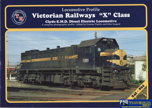 Locomotive Profile: Victorian Railways X-Class Clyde Emd Diesel-Electric X45-X54 (Th-269) Reference
