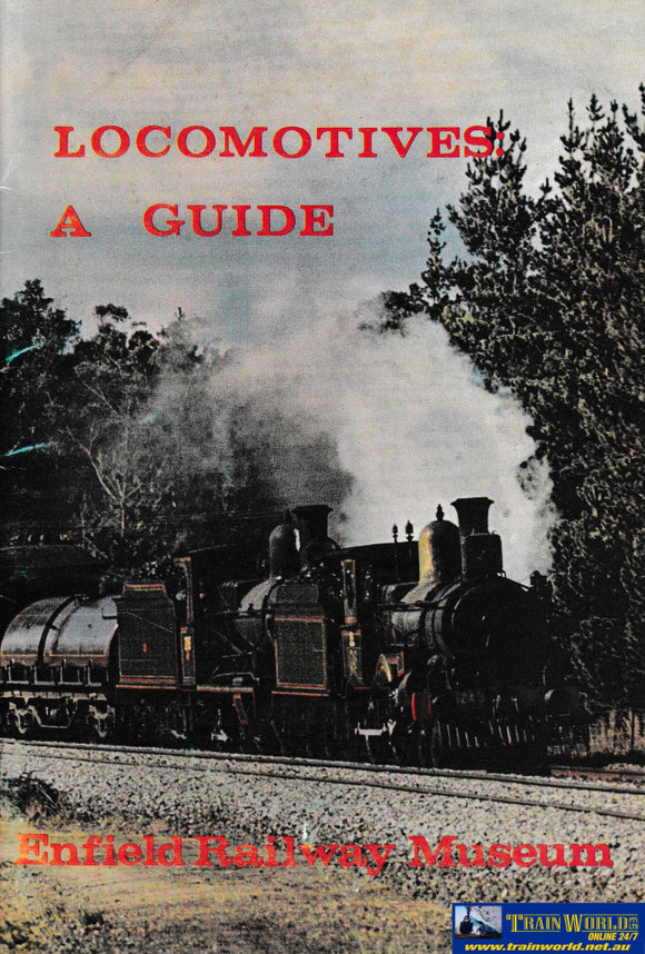 Locomotives: A Guide - Enfield Railway Museum -Used- (Ubnb-0170S) Reference