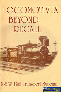 Locomotives Beyond Recall -Used- (Ubnb-0644S) Reference