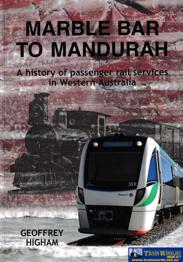 Marble Bar to Mandurah -Used- (UBWB-0809S) – Train World