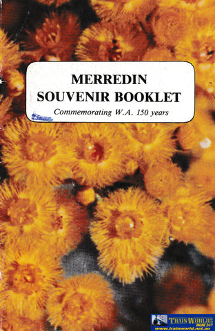 Merredin Souvenir Booklet - Commemorating 150 Years -Used- (UBWC-1251S) Reference