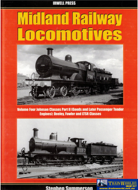 Midland Railway Locomotives: Volume #4 ’The Johnson Classes’ *Part #02* -Goods and Later Passenger Tender Engines;