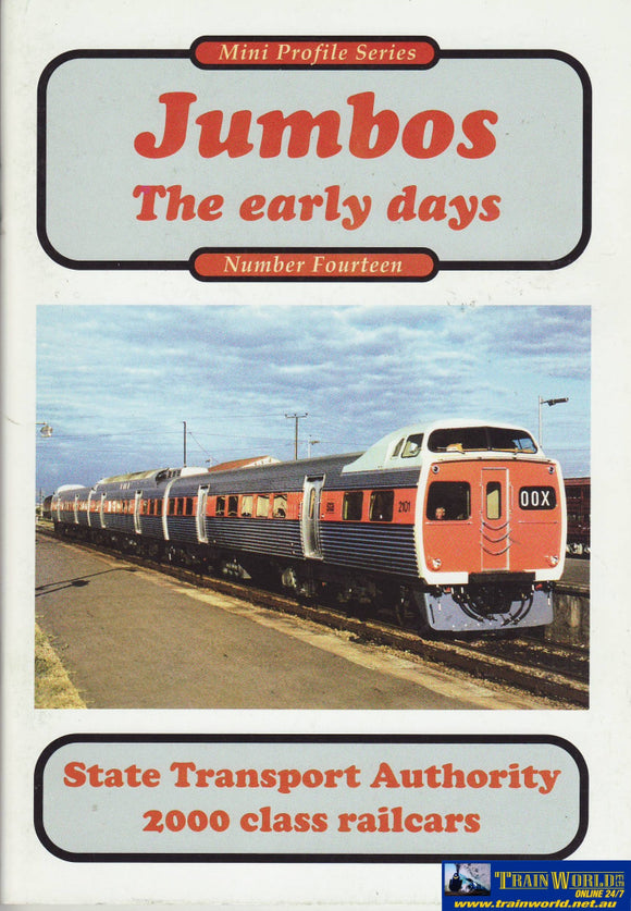 Mini Profile Series: No.14 Jumbos The Early Days Sta 200-Class Railcars (Armp-0209) Reference