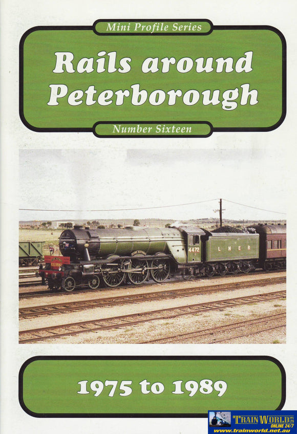 Mini Profile Series: No.16 Rails Around Peterborough 1975-1989 (Armp-0211) Reference
