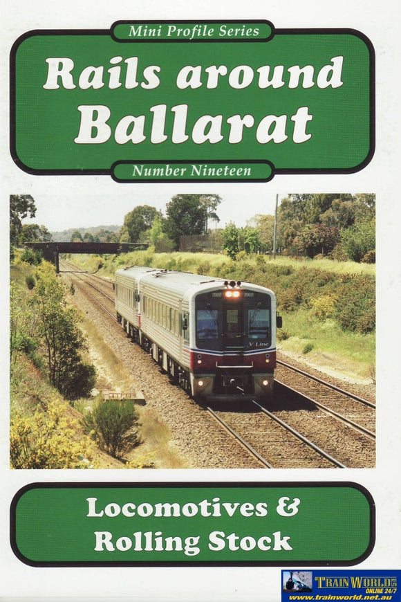 Mini Profile Series: No.19 Rails Around Ballarat Locomotives & Rolling Stock (Armp-0214) Reference