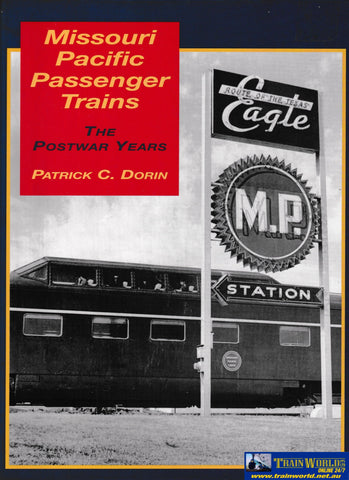 Missouri Pacific Passenger Trains - The Postwar Years -Used- (UB3B-1895H) - Reference