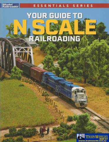 Model Railroader Books: Essentials Series ’Your Guide to N Scale Railroading’ (FCN-12851) Reference