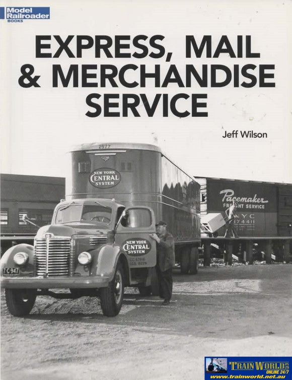 Model Railroader Books: Express Mail & Merchandise Service (Kal-12802) Reference
