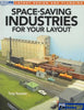 Model Railroader Books: Layout Design & Planning Space-Saving Industries For Your (Kal-12806)