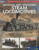 Model Railroader Books: Modeling & Painting Series Detailing And Upgrading Steam Locomotives