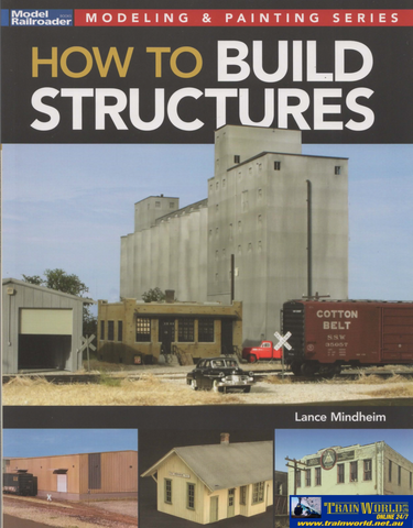 Model Railroader Books: Modeling & Painting Series ’How to Build Structures’ (KAL-12845) Reference