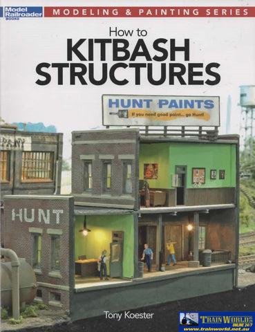Model Railroader Books: Modeling & Painting Series How To Kitbash Structures (Kal-12472) Reference