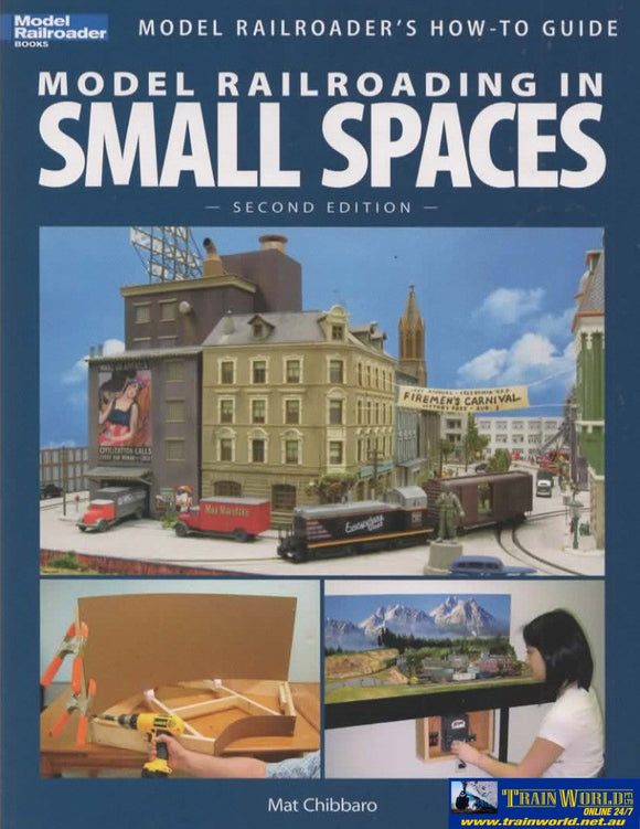 Model Railroader Books: Railroaders How-To Guide Railroading In Small Spaces *2Nd Edition*