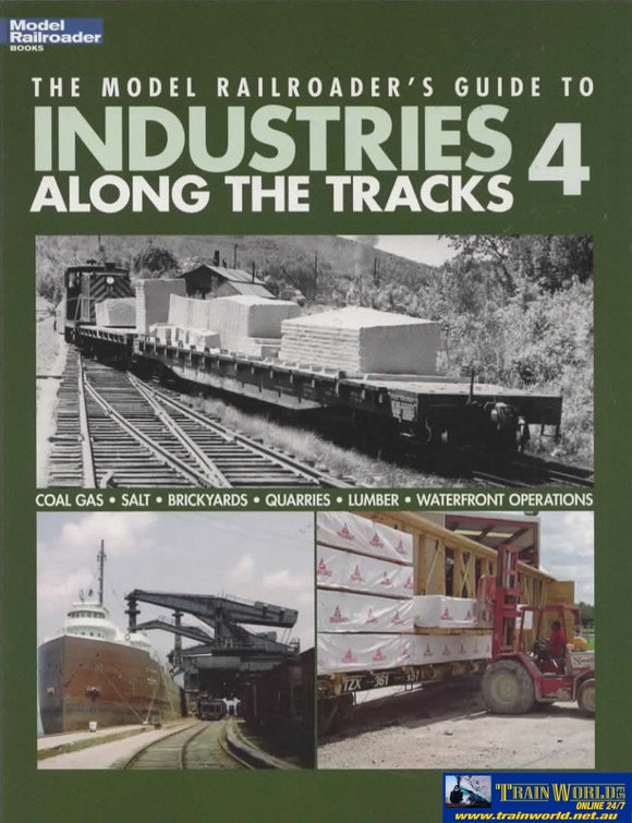 Model Railroader Books: The Railroaders Guide To Industries Along The Tracks *Volume #04*