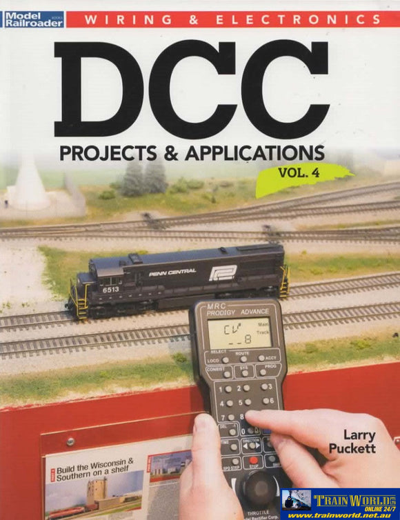 Model Railroader Books: Wiring & Electronics Dcc Projects Applications *Volume 4* (Kal-12816)