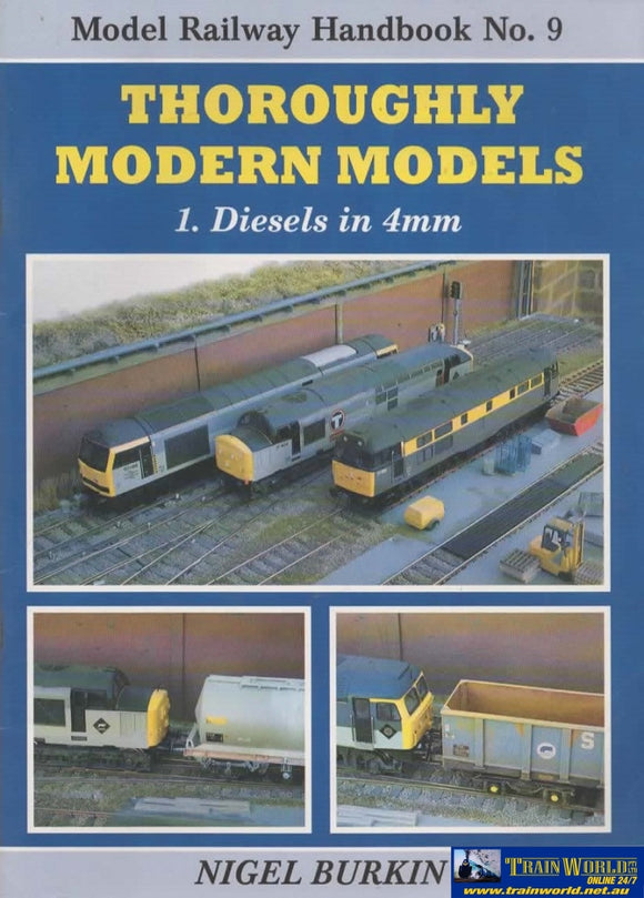Model Railway Handbook No.09: Thoroughly Modern Models 1. Diesels In 4Mm (Ir856) Reference