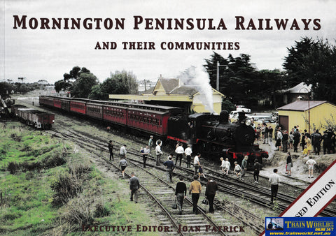 Mornington Peninsula Railways And Their Communities - Revised Edition (Ubva-0082S) Reference