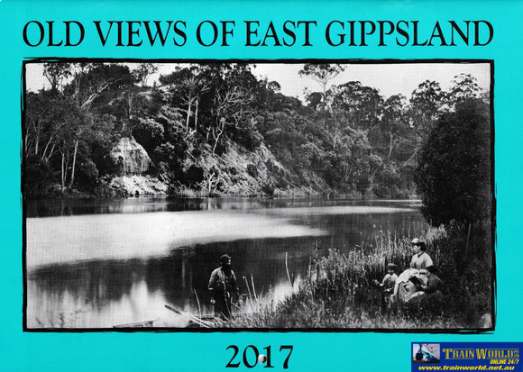 Old Views Of East Gippsland - 2017 Calendar -Used- (Ubvb-0488S) Reference