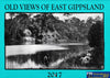 Old Views Of East Gippsland - 2017 Calendar -Used- (Ubvb-0488S) Reference