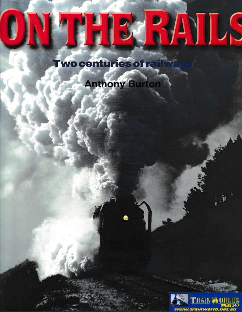 On The Rails - Two Centuries of Railways-Used-(UB9A-0092H) – Train World