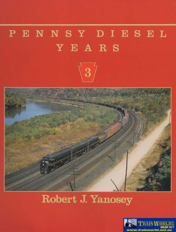 Pennsy Diesel Years: Volume #03 (Sp-2021) Reference