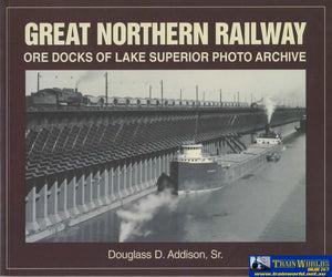 Photo Archive Series: Great Northern Railway - Ore Docks Of Lake Superior (Hyl-00023) Reference