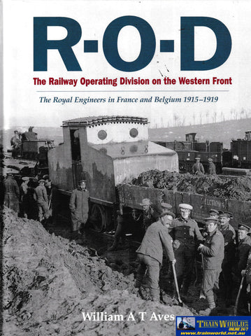 R-O-D - The Railway Operating Division on the Western Front -Used- (UB1B-1139H) Reference
