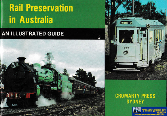 Rail Preservation In Australia - An Illustrated Guide -Used- (Ubac-0615S) Reference