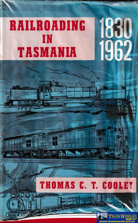 Railroading In Tasmania 1830-1962 -Used- (Ubtc-0319H) Reference