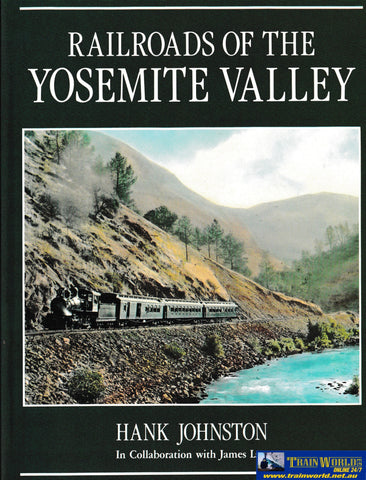 Railroads of the Yosemite Valley -Used- (UB3B-1742S) - Reference