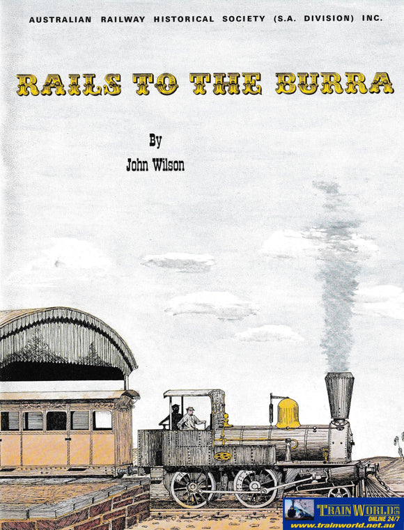 Rails To The Burra (Ubsa-0069S) Reference