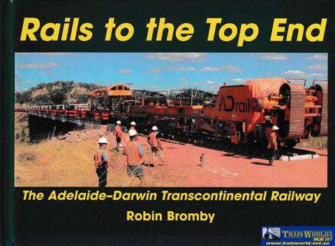 Rails to the Top End -Used- (UBXB-0827H) Reference