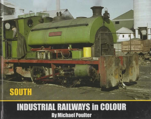 Industrial Railways In Colour: South (Ir399) Reference