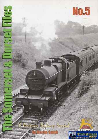 Railway Bylines: Special The Somerset & Dorset Files #05 (Ir009A) Reference